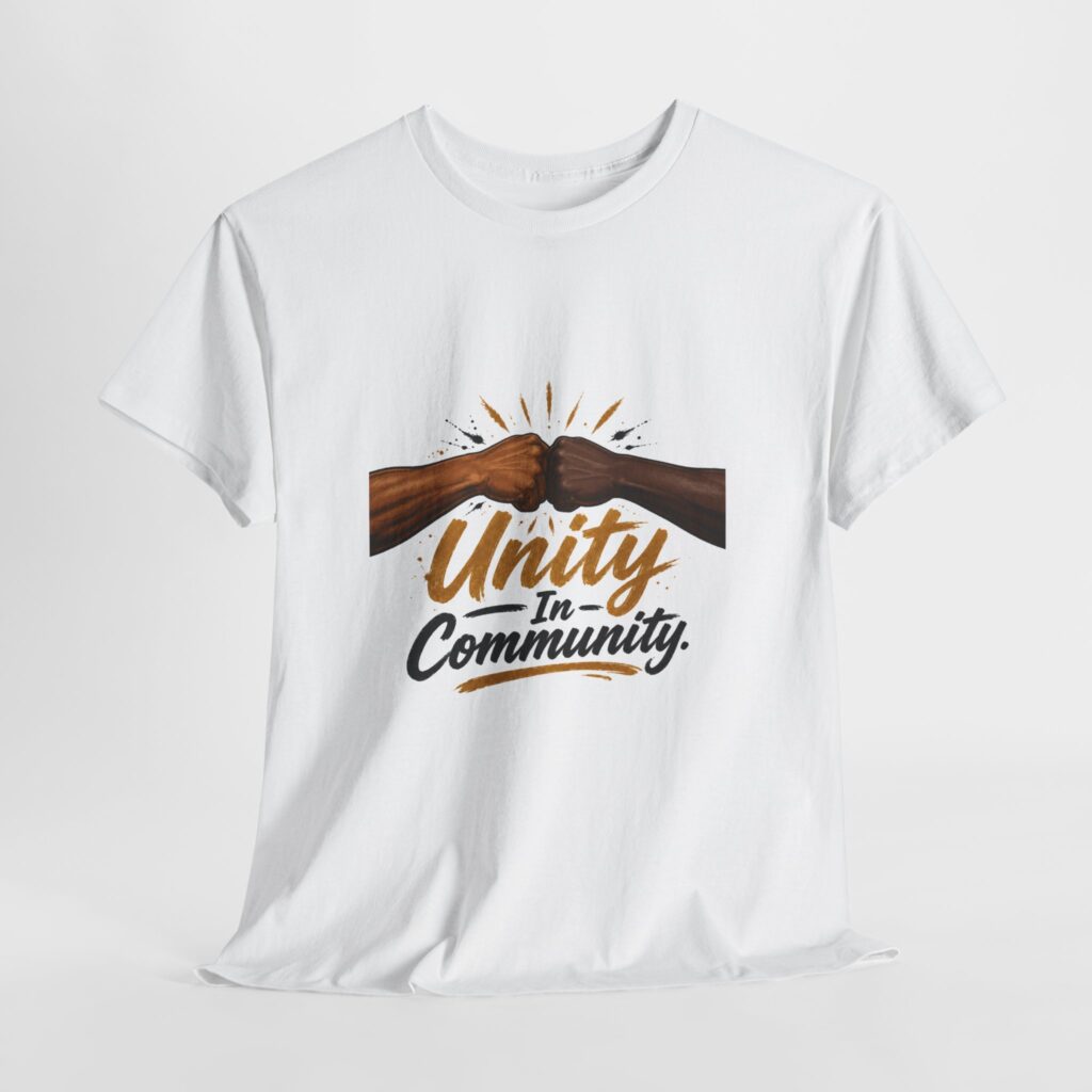 Unity in Community Black American Unisex T-Shirt | Sizes S–5XL