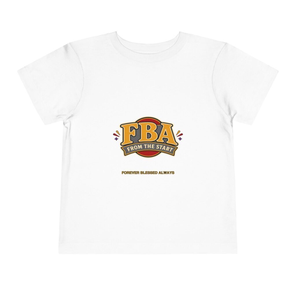 FBA From the Start Badge Toddler T-Shirt – Forever Blessed Always Kids Tee